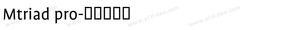 Mtriad pro字体转换